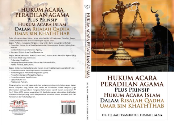 Hukum Acara Peradilan Agama Plus Prinsip Hukum Acara Islam Dalam Risalah Qadha Umar bin Khatab